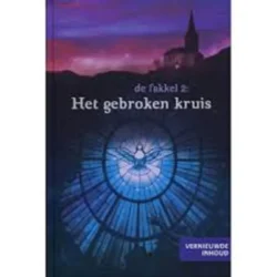 De Fakkel Het Gebroken Kruis Deel 2
