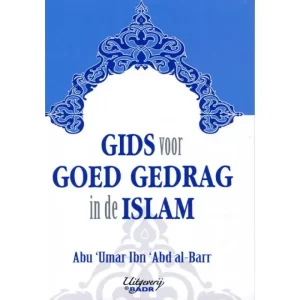 Gids Voor Goed Gedrag In De Islam