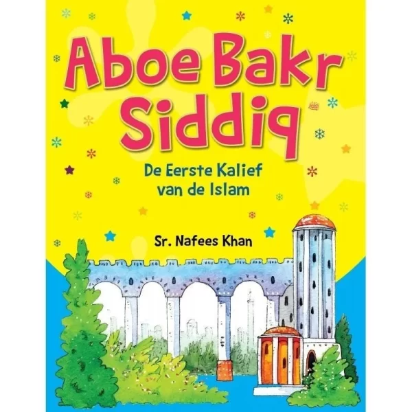 Aboe Bakr Siddiq De Eerste Kalief Van De Islam