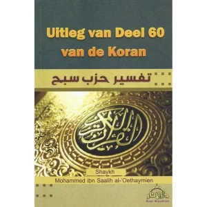 Uitleg Van De Koran Deel 60