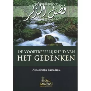 De Voortreffelijkheid Van Het Gedenken